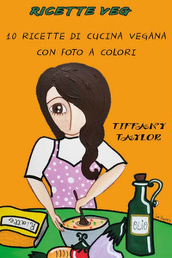 Ricette veg. 10 ricette di cucina vegana con foto a colori - Librerie.coop Ricette veg. 10 ricette di cucina vegana con foto a colori - Librerie.coop