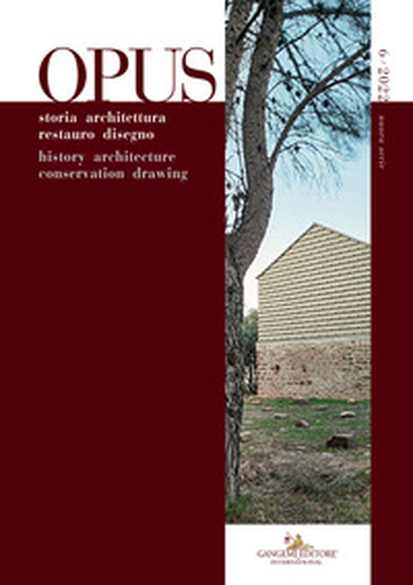 Opus. Quaderno di storia architettura restauro disegno-Journal of history architecture conservation drawing - Vol. 6 - Librerie.coop Opus. Quaderno di storia architettura restauro disegno-Journal of history architecture conservation drawing - Vol. 6 - Librerie.coop
