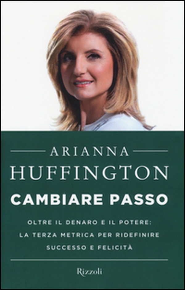 Cambiare passo. Oltre il denaro e il potere: la terza metrica per ridefinire successo e felicità - Librerie.coop Cambiare passo. Oltre il denaro e il potere: la terza metrica per ridefinire successo e felicità - Librerie.coop