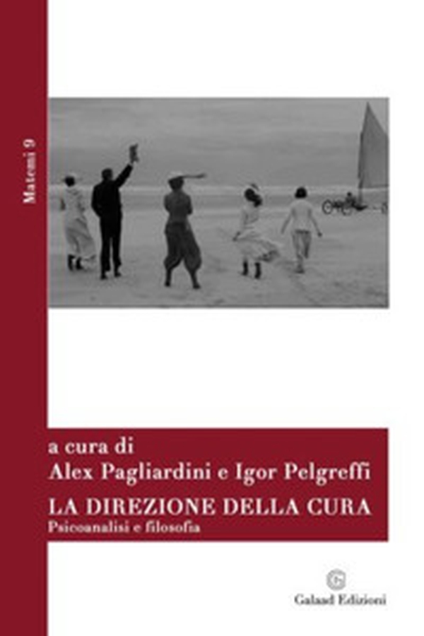 La direzione della cura. Psicoanalisi e filosofia - Librerie.coop La direzione della cura. Psicoanalisi e filosofia - Librerie.coop