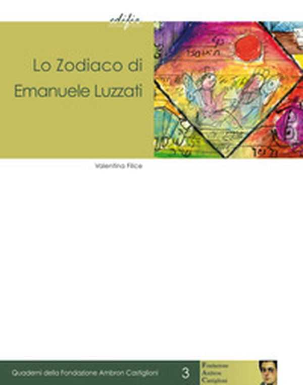 Lo zodiaco di Emanuele Luzzati. Il soffitto dipinto per il Centro Bibliografico dell'Unione delle Comunità ebraiche italiane di Roma - Librerie.coop Lo zodiaco di Emanuele Luzzati. Il soffitto dipinto per il Centro Bibliografico dell'Unione delle Comunità ebraiche italiane di Roma - Librerie.coop