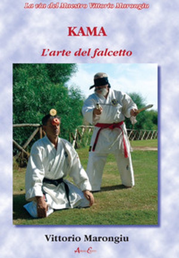 Kama. L'arte del falcetto - Librerie.coop Kama. L'arte del falcetto - Librerie.coop