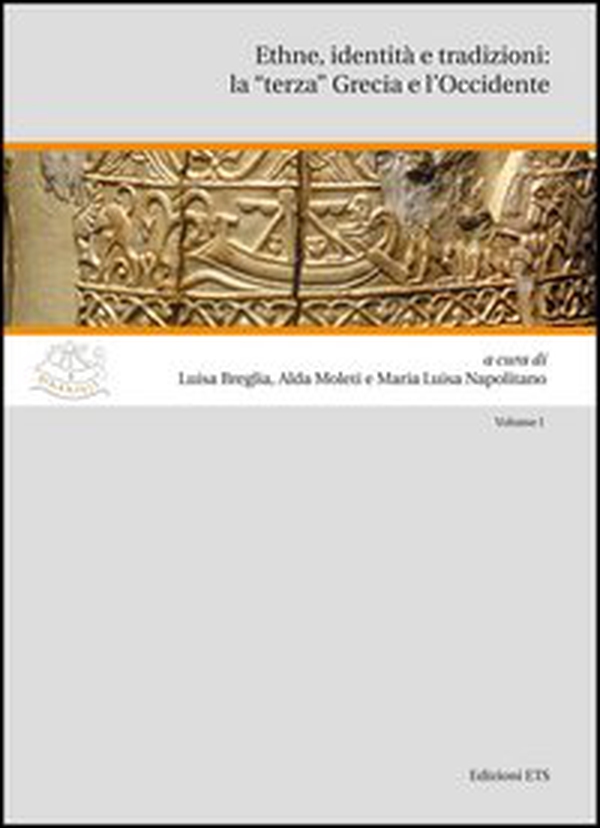 Ethne, identità e tradizioni: la "terza" Grecia e l'Occidente - Librerie.coop Ethne, identità e tradizioni: la "terza" Grecia e l'Occidente - Librerie.coop