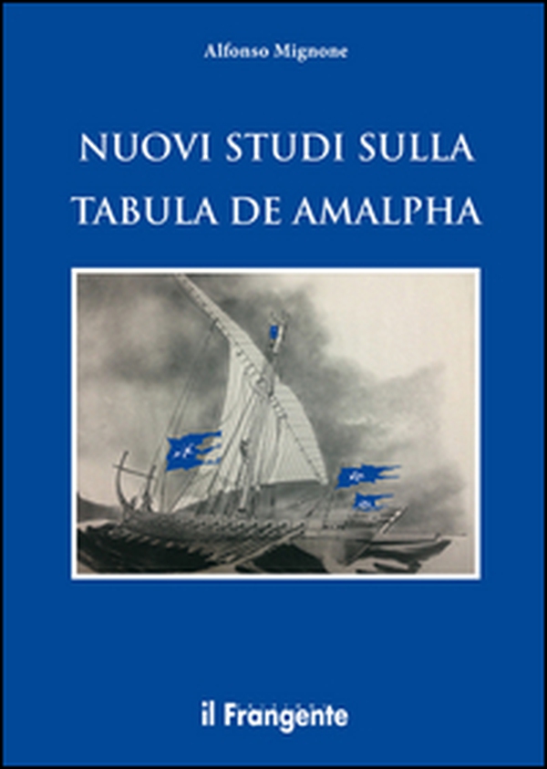 Nuovi studi sulla Tabula de Amalpha - Librerie.coop Nuovi studi sulla Tabula de Amalpha - Librerie.coop