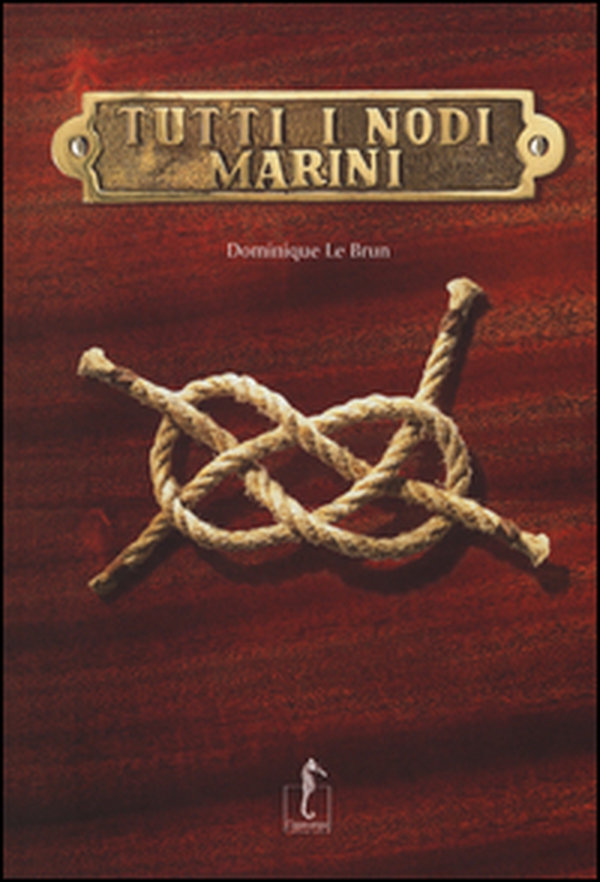 Tutti i nodi marini - Librerie.coop Tutti i nodi marini - Librerie.coop