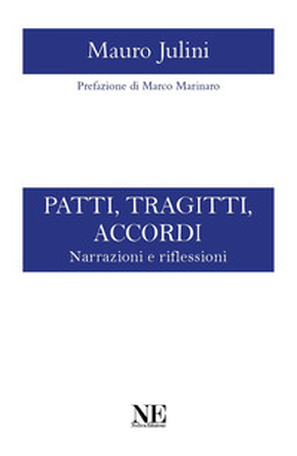 Patti, tragitti, accordi. Narrazioni e riflessioni - Librerie.coop Patti, tragitti, accordi. Narrazioni e riflessioni - Librerie.coop
