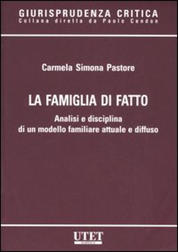 La famiglia di fatto. Analisi e disciplina di un modello familiare attuale e diffuso - Librerie.coop La famiglia di fatto. Analisi e disciplina di un modello familiare attuale e diffuso - Librerie.coop
