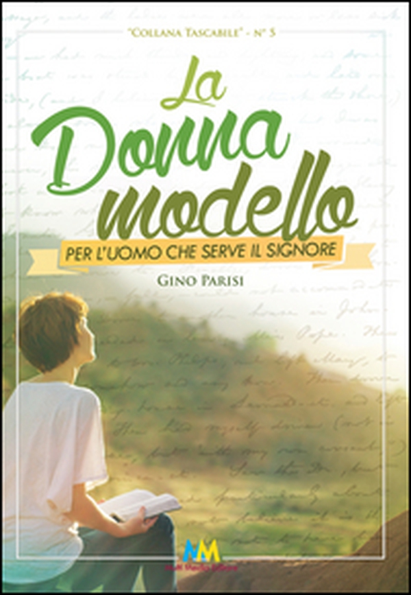 La donna modello per l'uomo che serve il Signore - Librerie.coop La donna modello per l'uomo che serve il Signore - Librerie.coop