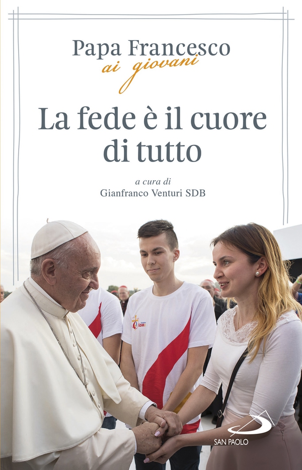 La fede è il cuore di tutto - Librerie.coop La fede è il cuore di tutto - Librerie.coop