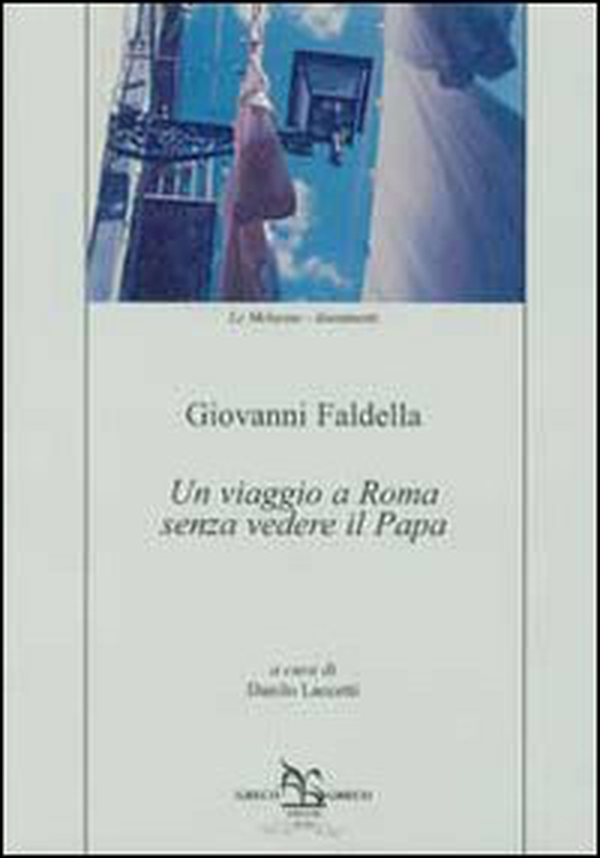 Un viaggio a Roma senza vedere il Papa - Librerie.coop Un viaggio a Roma senza vedere il Papa - Librerie.coop