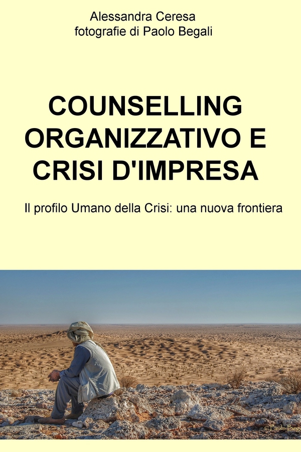 COUNSELLING ORGANIZZATIVO E CRISI D'IMPRESA - Librerie.coop COUNSELLING ORGANIZZATIVO E CRISI D'IMPRESA - Librerie.coop