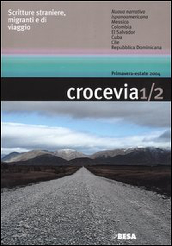 Crocevia. Scritture straniere, migranti e di viaggio vol. 1-2 - Librerie.coop Crocevia. Scritture straniere, migranti e di viaggio vol. 1-2 - Librerie.coop