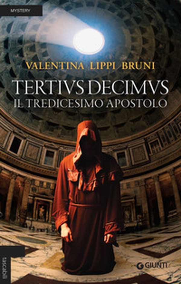 Tertivs Decimus. Il tredicesimo apostolo - Librerie.coop Tertivs Decimus. Il tredicesimo apostolo - Librerie.coop