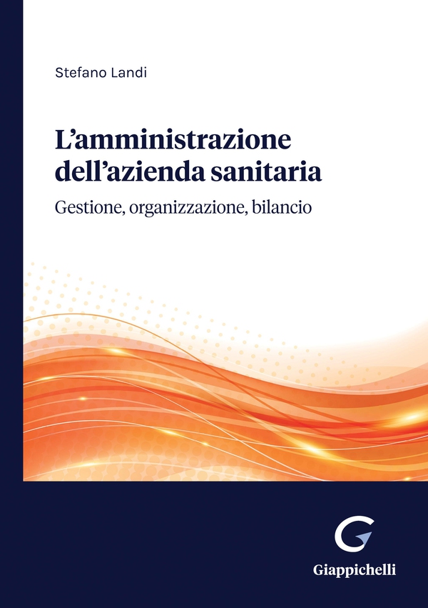 L'amministrazione dell'azienda sanitaria - e-Book - Librerie.coop L'amministrazione dell'azienda sanitaria - e-Book - Librerie.coop