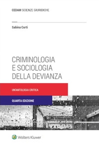 Criminologia e sociologia della devianza. Un'antologia critica - Librerie.coop