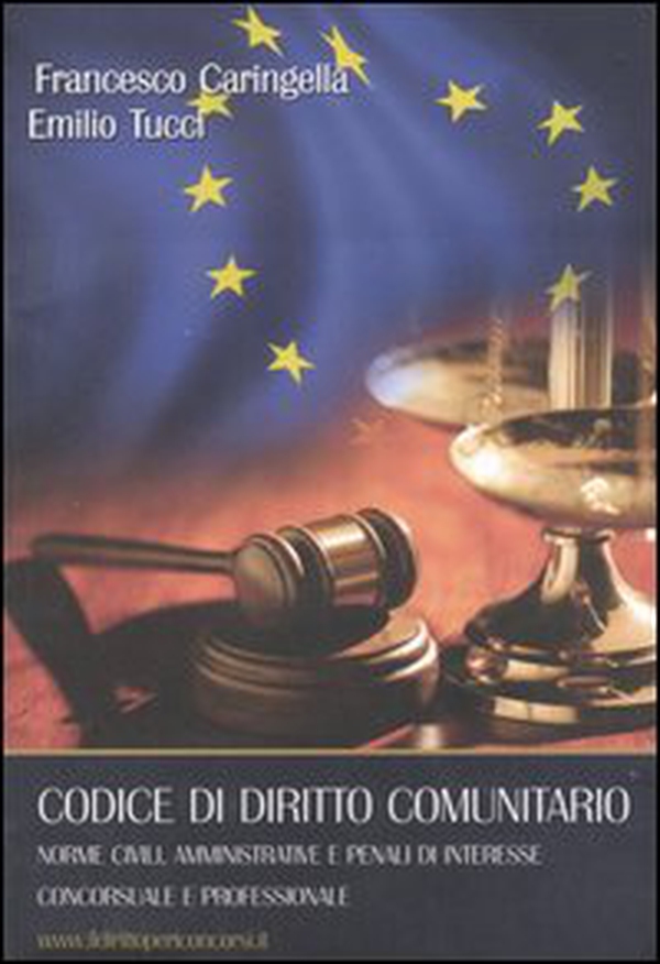 Codice di diritto comunitario. Norme civili, amministrative e penali di interesse concorsuale e professionale - Librerie.coop Codice di diritto comunitario. Norme civili, amministrative e penali di interesse concorsuale e professionale - Librerie.coop