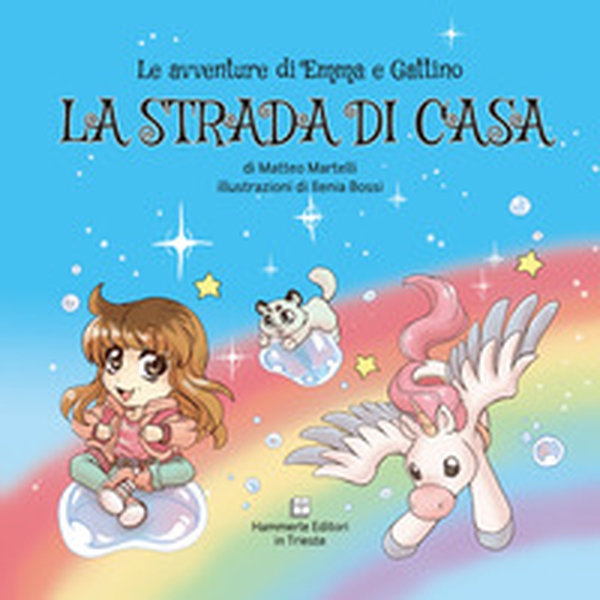 La strada di casa. Le avventure di Emma e Gattino - Librerie.coop La strada di casa. Le avventure di Emma e Gattino - Librerie.coop