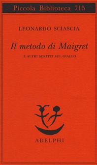 Il metodo di Maigret e altri scritti sul giallo - Librerie.coop