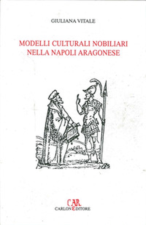 Modelli culturali nobiliari nella Napoli aragonese - Librerie.coop Modelli culturali nobiliari nella Napoli aragonese - Librerie.coop