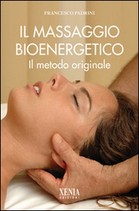 Il massaggio bioenergetico - Librerie.coop