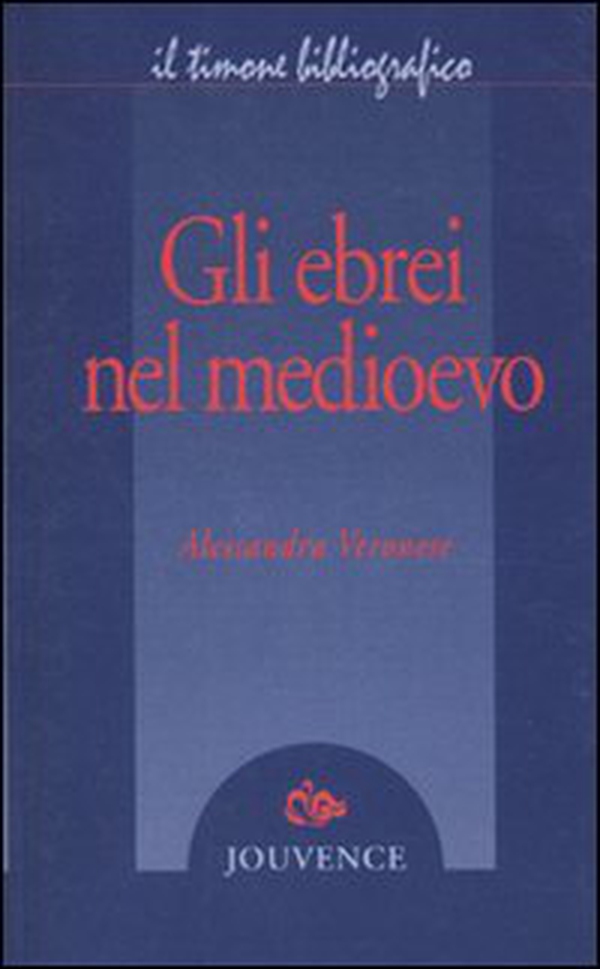 Gli ebrei nel Medioevo - Librerie.coop Gli ebrei nel Medioevo - Librerie.coop
