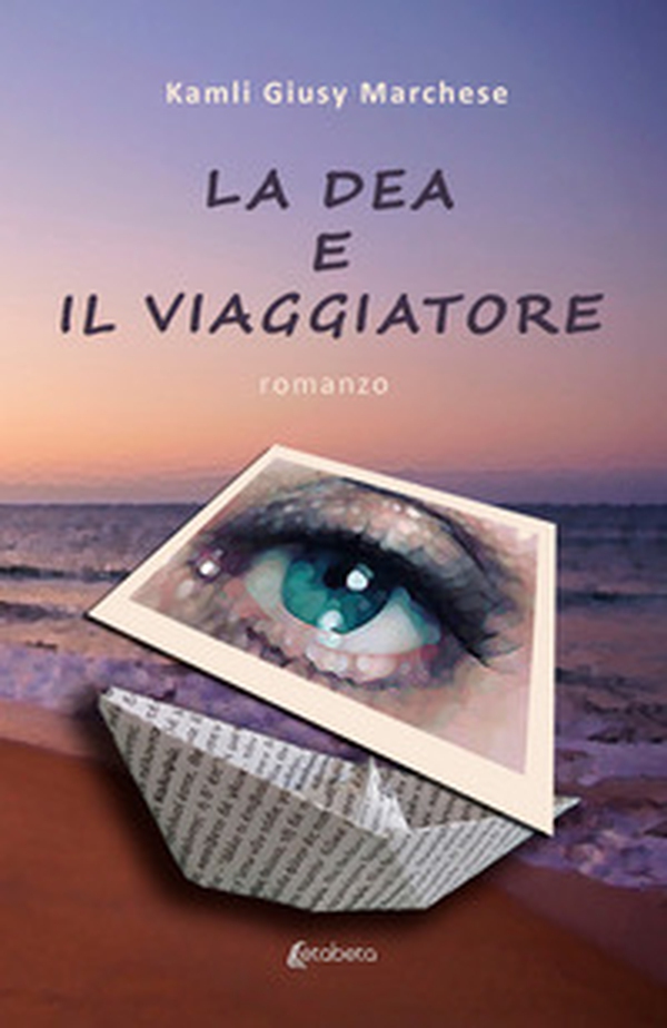 La dea e il viaggiatore - Librerie.coop La dea e il viaggiatore - Librerie.coop