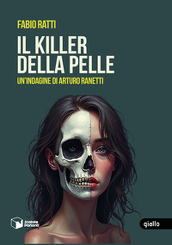 Il killer della pelle. Un'indagine di Arturo Ranetti - Librerie.coop Il killer della pelle. Un'indagine di Arturo Ranetti - Librerie.coop