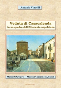 Veduta di Casacalenda. In un quadro dell'Ottocento napoletano al Museo di Capodimonte (NA) - Librerie.coop