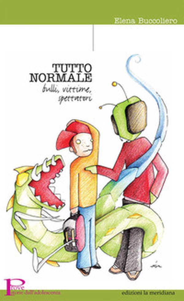 Tutto normale. Bulli, vittime, spettatori - Librerie.coop Tutto normale. Bulli, vittime, spettatori - Librerie.coop