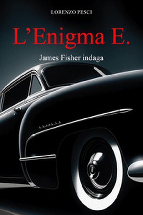 L'enigma E. James Fisher indaga - Librerie.coop L'enigma E. James Fisher indaga - Librerie.coop