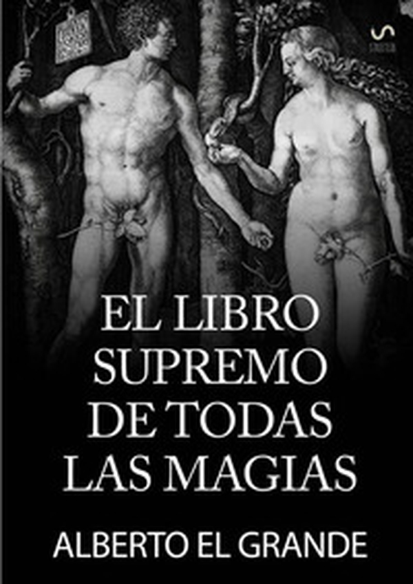 El libro supremo de todas la magias - Librerie.coop El libro supremo de todas la magias - Librerie.coop