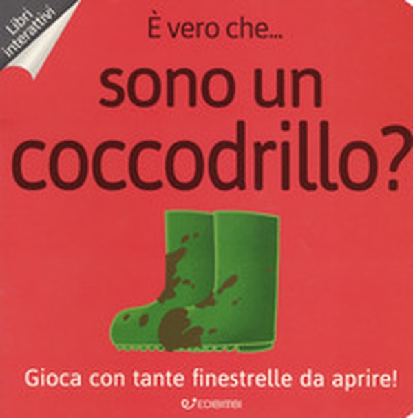 È vero che... sono un coccodrillo? - Librerie.coop È vero che... sono un coccodrillo? - Librerie.coop