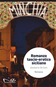 Romanzo tascio-erotico siciliano - Librerie.coop