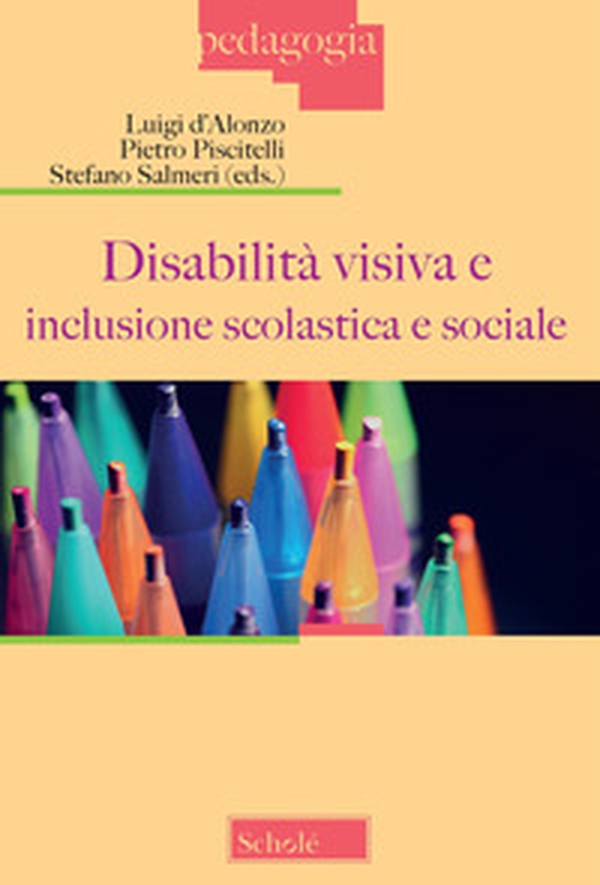 Disabilità visiva e inclusione scolastica e sociale (Atti del Convegno, Milano 3 dicembre 2022) - Librerie.coop Disabilità visiva e inclusione scolastica e sociale (Atti del Convegno, Milano 3 dicembre 2022) - Librerie.coop
