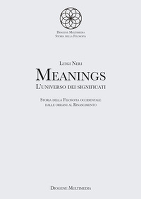 Meanings. L'universo dei significati - Vol. 1 - Librerie.coop Meanings. L'universo dei significati - Vol. 1 - Librerie.coop