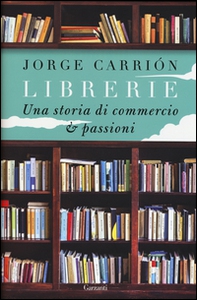 Librerie. Una storia di commercio e passioni - Librerie.coop