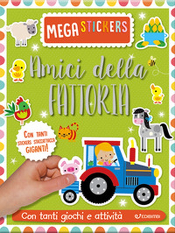Amici della fattoria. Mega stickers. Con adesivi - Librerie.coop Amici della fattoria. Mega stickers. Con adesivi - Librerie.coop