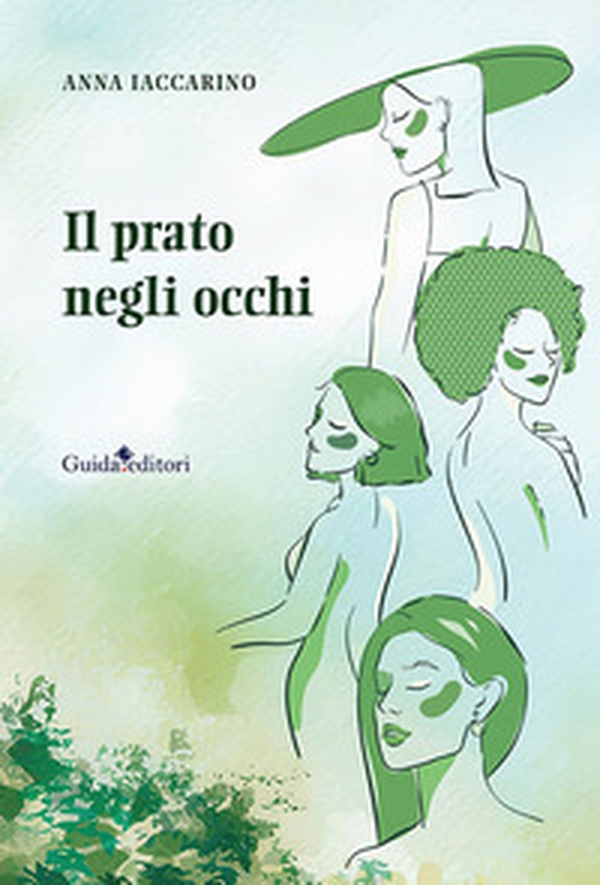 Il prato negli occhi - Librerie.coop Il prato negli occhi - Librerie.coop