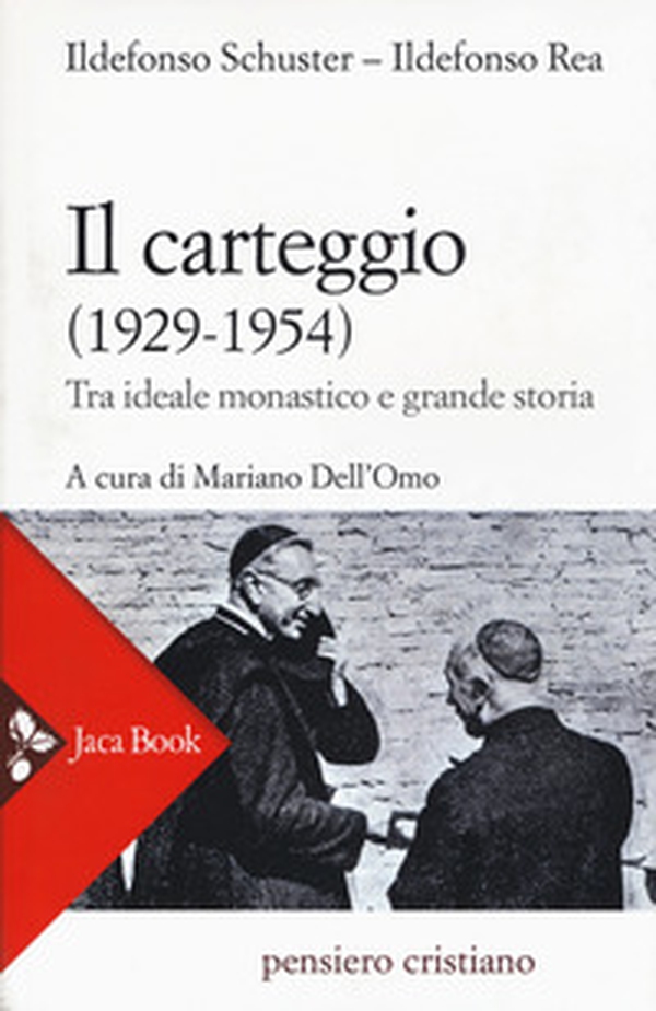 Il carteggio (1929-1954). Tra ideale monastico e grande storia - Librerie.coop Il carteggio (1929-1954). Tra ideale monastico e grande storia - Librerie.coop