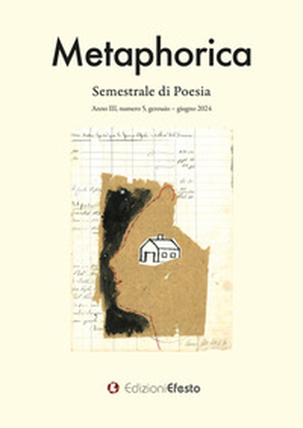 Metaphorica. Semestrale di poesia - Vol. 5 - Librerie.coop Metaphorica. Semestrale di poesia - Vol. 5 - Librerie.coop