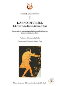 L'arko di Ulisse. L'Intervento Breve Attivo (IBA) - Librerie.coop