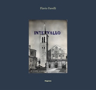 Flavio Favelli. Intervallo. Ediz. italiana e inglese - Librerie.coop