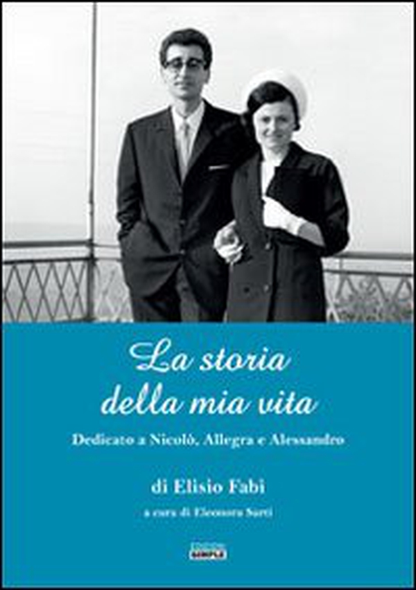 La storia della mia vita. Dedicato a Nicolò, Allegra e Alessandro - Librerie.coop La storia della mia vita. Dedicato a Nicolò, Allegra e Alessandro - Librerie.coop