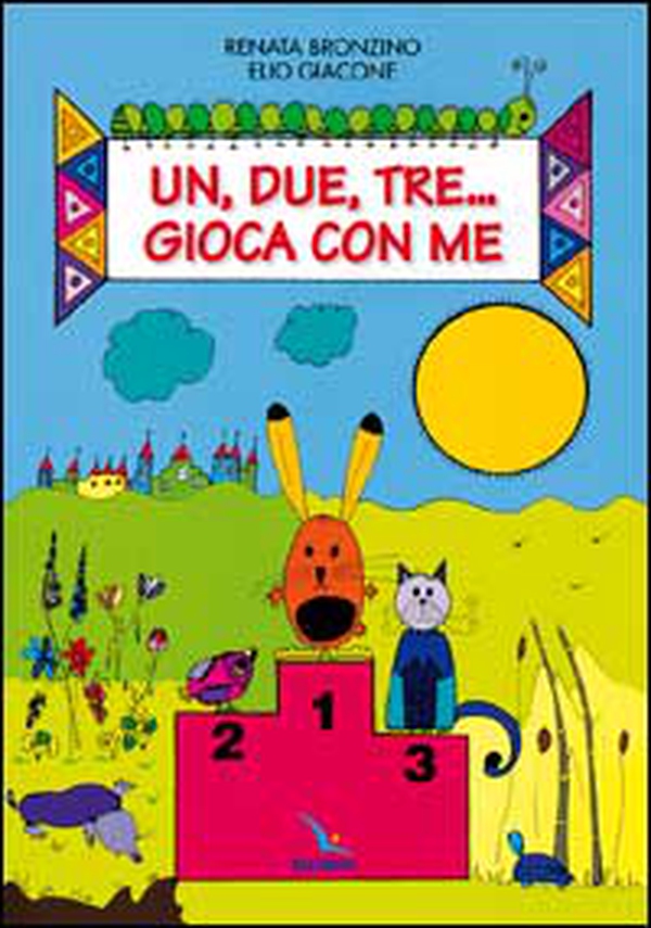 Un, due, tre... Gioca con me - Librerie.coop Un, due, tre... Gioca con me - Librerie.coop