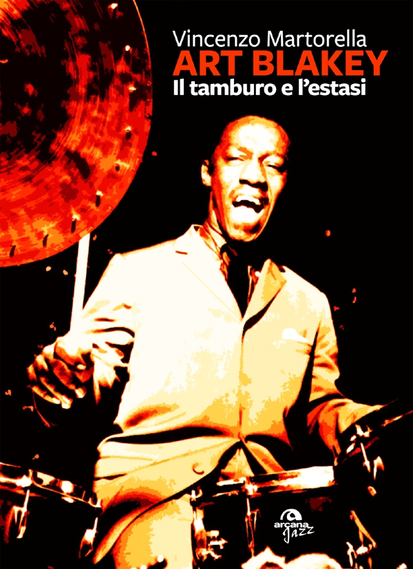 Art Blakey - Librerie.coop Art Blakey - Librerie.coop
