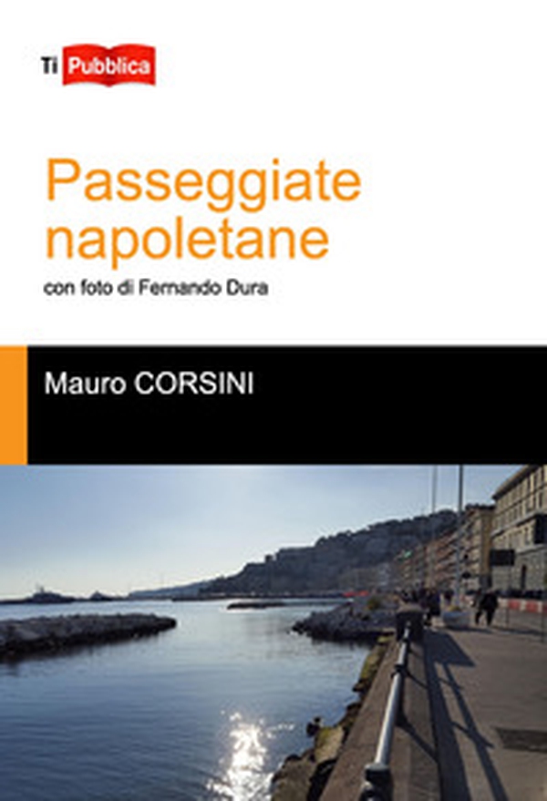 Passeggiate napoletane - Librerie.coop Passeggiate napoletane - Librerie.coop
