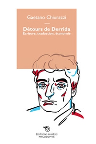 Detours de Derrida. Écriture, traduction, économie - Librerie.coop