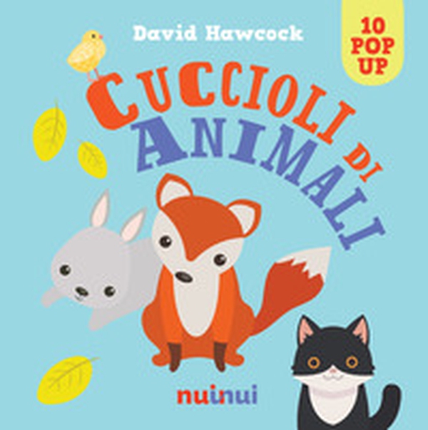 Cuccioli di animali. Libro pop up - Librerie.coop Cuccioli di animali. Libro pop up - Librerie.coop