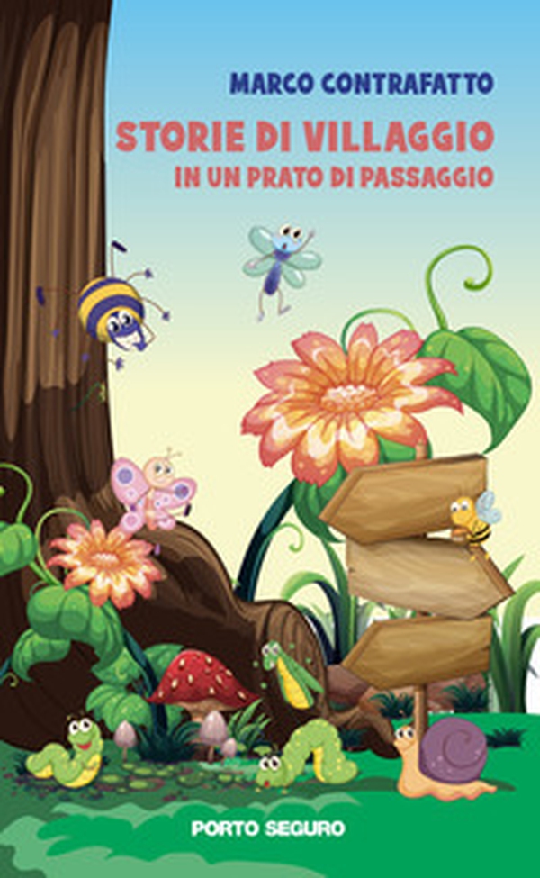 Storie di villaggio in un prato di passaggio - Librerie.coop Storie di villaggio in un prato di passaggio - Librerie.coop