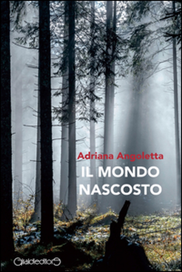 Il mondo nascosto - Librerie.coop Il mondo nascosto - Librerie.coop